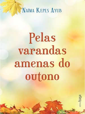cover image of Pelas varandas amenas do outono